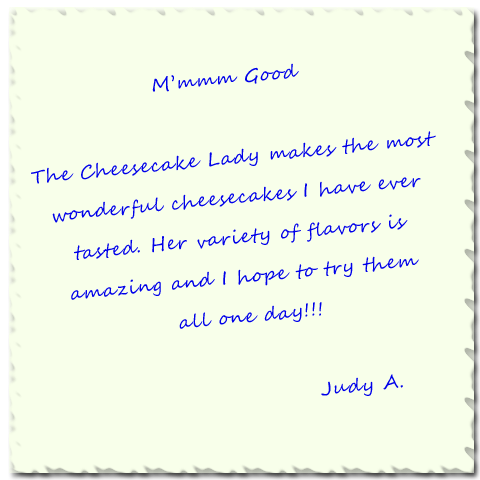 JudyA Testimonial Cheesecake